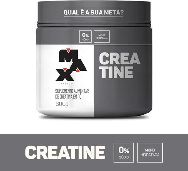 Max Titanium Creatina - Suplemento alimentar de creatina em pó, 300g - Image 3